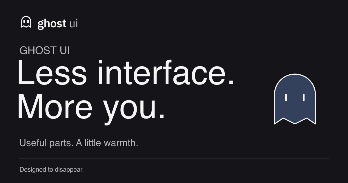 Ghost UI · dark social image with the neutral Ghost UI mark and Gosh at ease